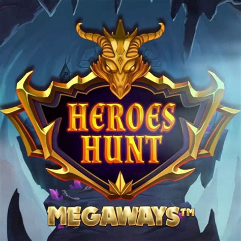 Heroes Hunt Megaways Betano